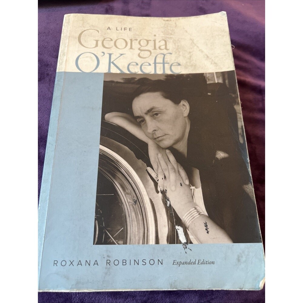 Georgia O'Keeffe: A Life by Robinson, Roxana et